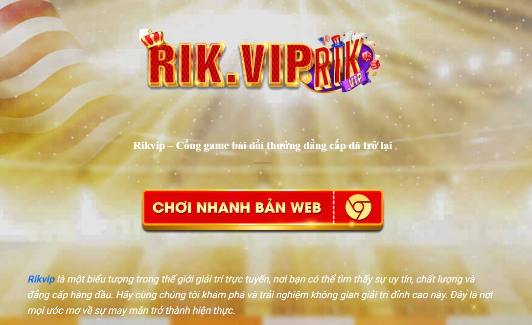 Game cờ bạc đổi thưởng online uy tín, game đổi thưởng uy tín, Game RIKVIP, nhà cái RIKVIP